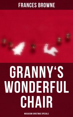 eBook: Granny's Wonderful Chair (Musaicum Christmas Specials)