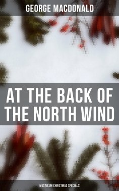 eBook: At the Back of the North Wind (Musaicum Christmas Specials)