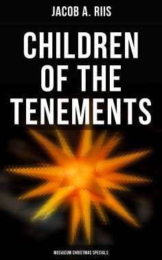 eBook: Children of the Tenements (Musaicum Christmas Specials)