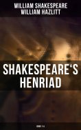 ebook: Shakespeare's Henriad (Book 1-4)