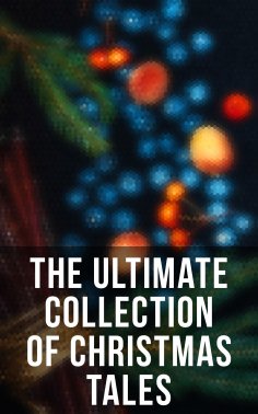 eBook: The Ultimate Collection of Christmas Tales