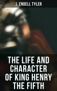 eBook: The Life and Character of King Henry the Fifth