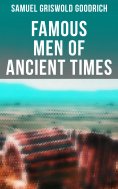 ebook: Famous Men of Ancient Times
