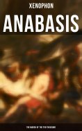 eBook: Anabasis: The March of the Ten Thousand