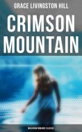eBook: Crimson Mountain (Musaicum Romance Classics)