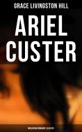 eBook: Ariel Custer (Musaicum Romance Classics)