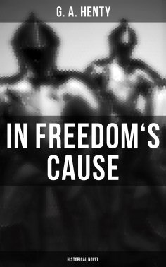 eBook: In Freedom's Cause (Historical Novel)