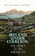 eBook: Ireland under Coercion: The Diary of an American