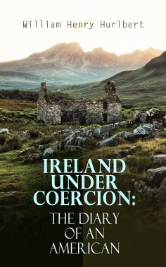 eBook: Ireland under Coercion: The Diary of an American
