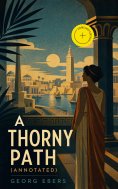 ebook: A Thorny Path (Annotated)