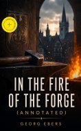 eBook: In the Fire of the Forge (Annotated)