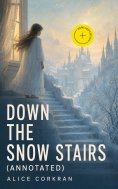 eBook: Down the Snow Stairs (Annotated)
