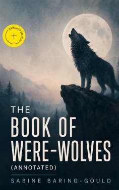 ebook: The Book of Were-Wolves (Annotated)