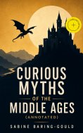 ebook: Curious Myths of the Middle Ages (Annotated)