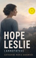 eBook: Hope Leslie (Annotated)
