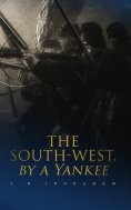 eBook: The South-West, by a Yankee
