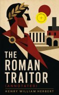 eBook: The Roman Traitor (Annotated)