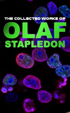 eBook: The Collected Works of Olaf Stapledon