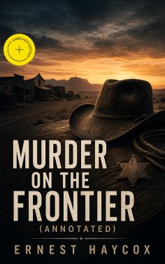 eBook: Murder on the Frontier (Annotated)