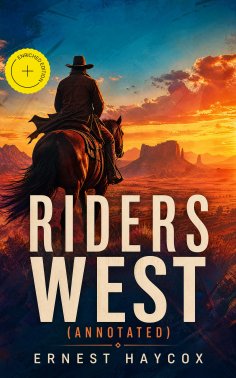 eBook: Riders West (Annotated)