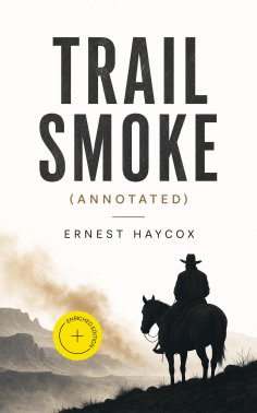 ebook: Trail Smoke (Annotated)
