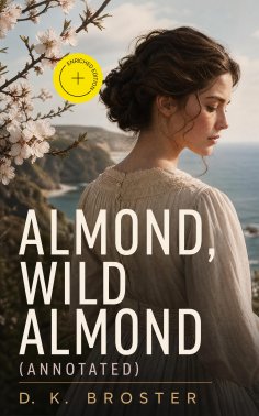 eBook: Almond, Wild Almond (Annotated)