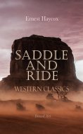 eBook: Saddle and Ride: Western Classics - Boxed Set