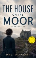 ebook: The House on the Moor (Annotated)