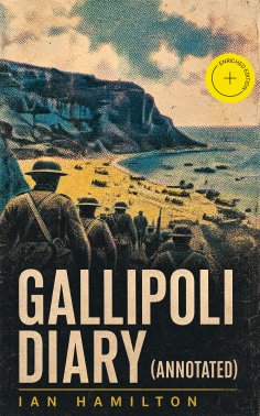 ebook: Gallipoli Diary (Annotated)