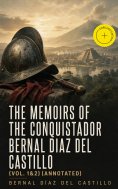 ebook: The Memoirs of the Conquistador Bernal Diaz del Castillo (Vol. 1&2) (Annotated)