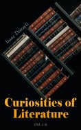 eBook: Curiosities of Literature (Vol. 1-3)