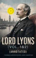 ebook: Lord Lyons (Vol. 1&2) (Annotated)