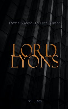 eBook: Lord Lyons (Vol. 1&2)