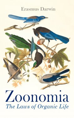 eBook: Zoonomia: The Laws of Organic Life