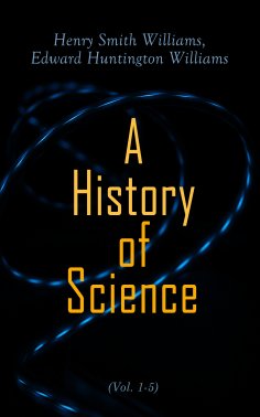 eBook: A History of Science (Vol. 1-5)