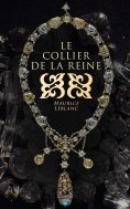 eBook: Le collier de la reine et autres aventures d'Arsène Lupin