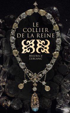 ebook: Le collier de la reine et autres aventures d'Arsène Lupin