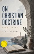 ebook: On Christian Doctrine (Annotated)