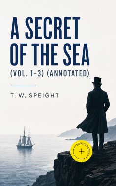 ebook: A Secret of the Sea (Vol. 1-3) (Annotated)
