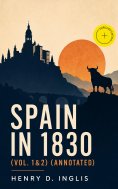 ebook: Spain in 1830 (Vol. 1&2) (Annotated)