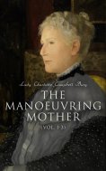 eBook: The Manoeuvring Mother (Vol. 1-3)