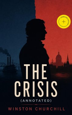 ebook: The Crisis (Annotated)