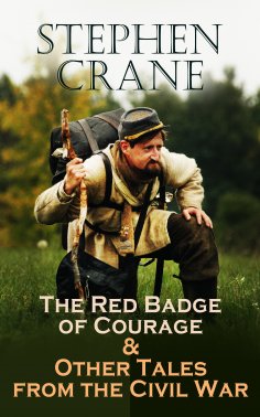 eBook: The Red Badge of Courage & Other Tales from the Civil War