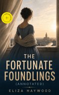 ebook: The Fortunate Foundlings (Annotated)