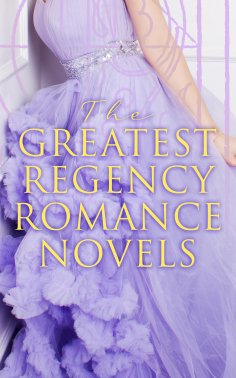 ebook: The Greatest Regency Romance Novels