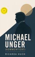 eBook: Michael Unger (Kommentiert)