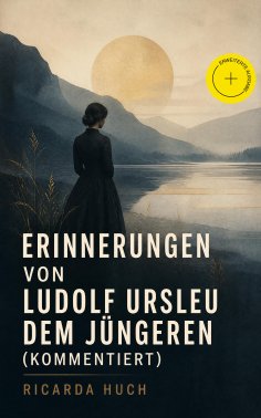 eBook: Erinnerungen von Ludolf Ursleu dem Jüngeren (Kommentiert)