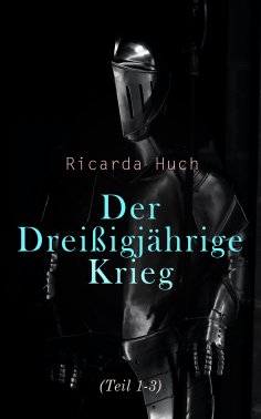 ebook: Der Drei�igj�hrige Krieg (Teil 1-3)