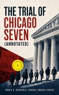 ebook: The Trial of Chicago Seven (Annotated)