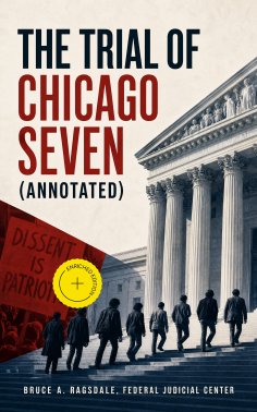 ebook: The Trial of Chicago Seven (Annotated)